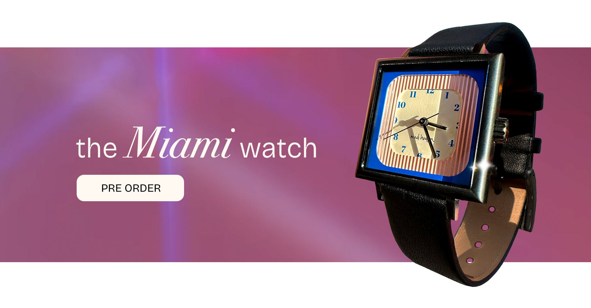 Advertisement for 'the Miami watch' with a pre-order button on a purple gradient background.
